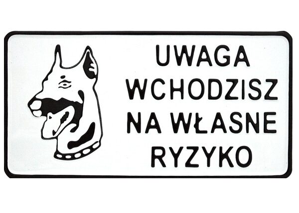 Tablica 15*29cm uwaga wchodzisz na własne ryzyko