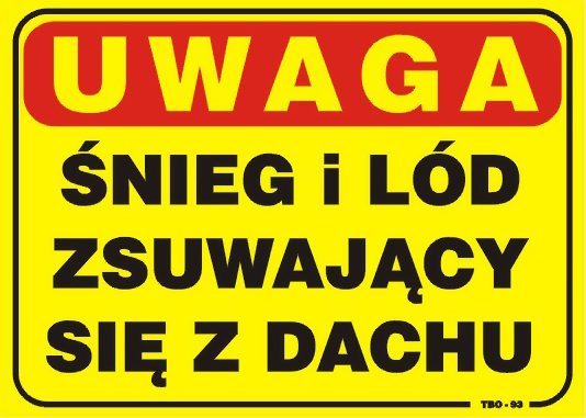 Tablica 35*25cm śnieg i LÓD zsuwający SIĘ z dachu